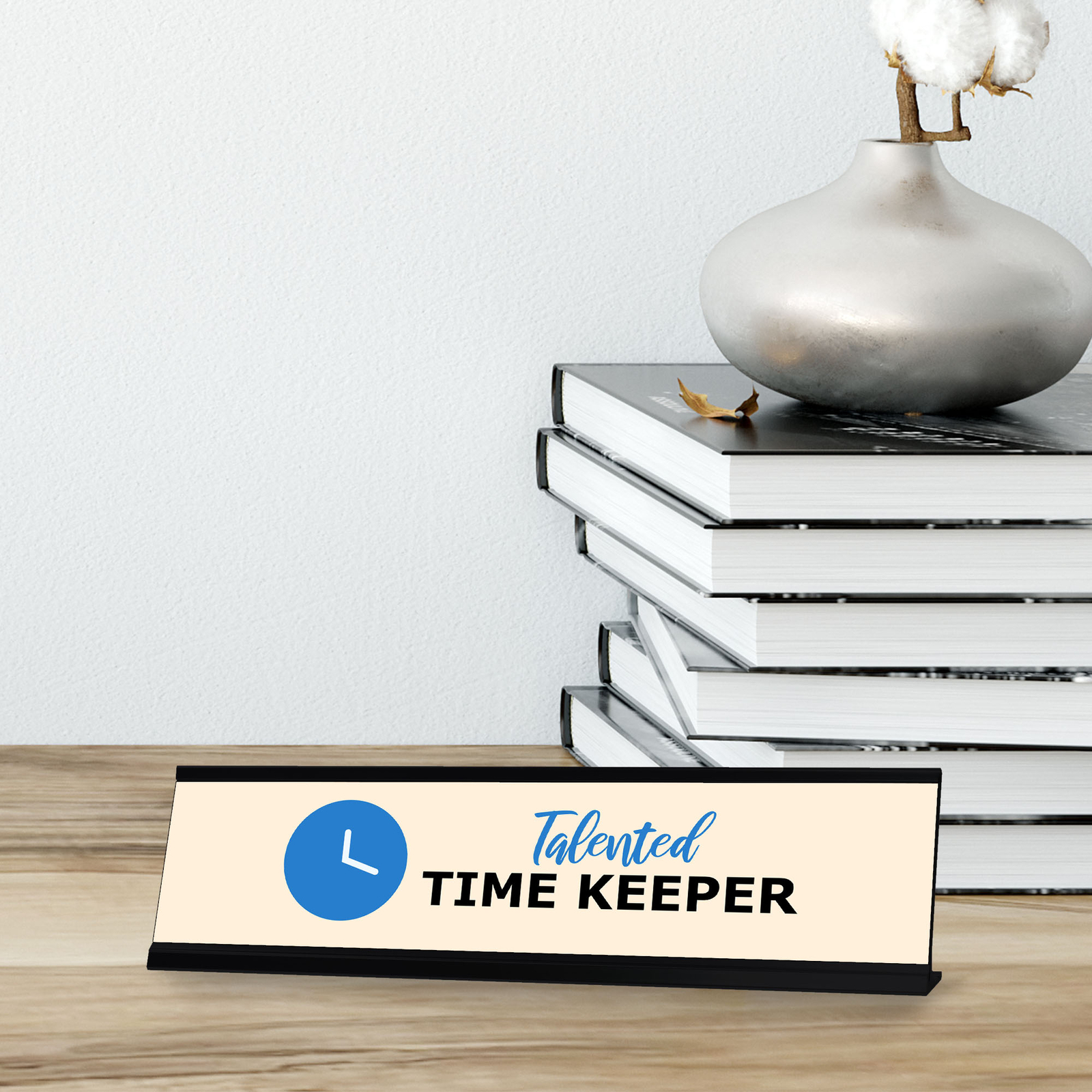 Talented Time Keeper, Black Frame Desk Sign (2×8)