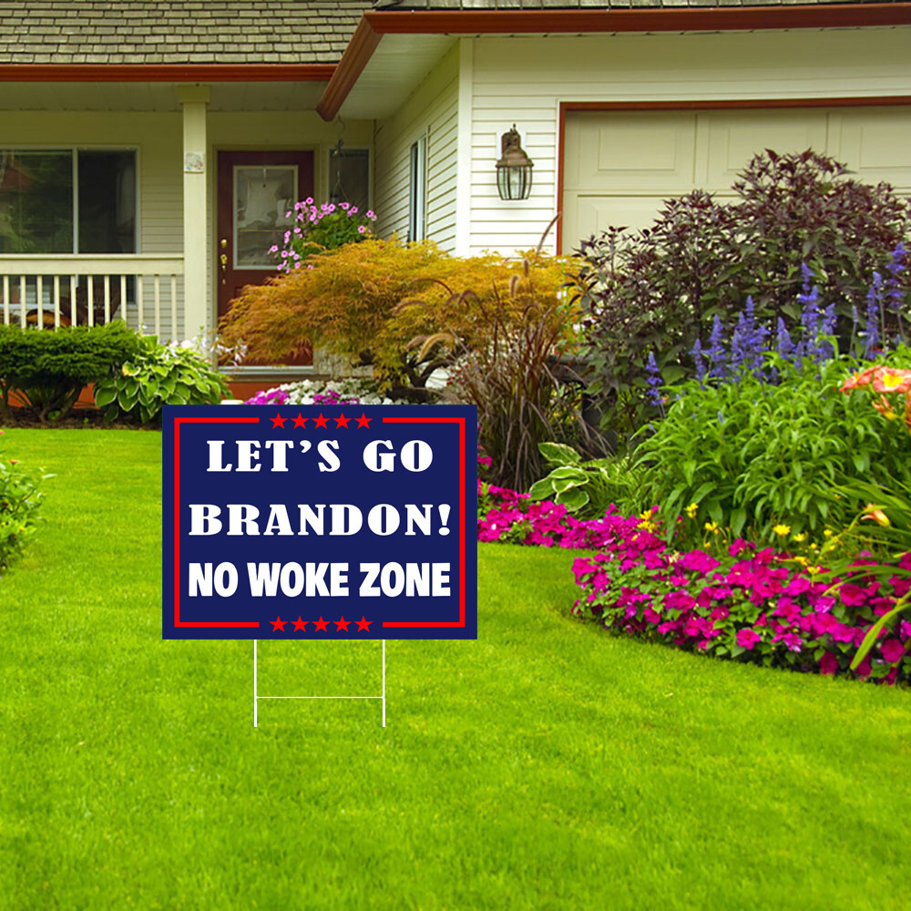 LET’S GO BRANDON No Woke Zone YARD SIGN FJB WITH FREE STAKES MADE IN USA