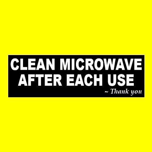 “CLEAN MICROWAVE AFTER EACH USE” company policy STICKER business sign store
