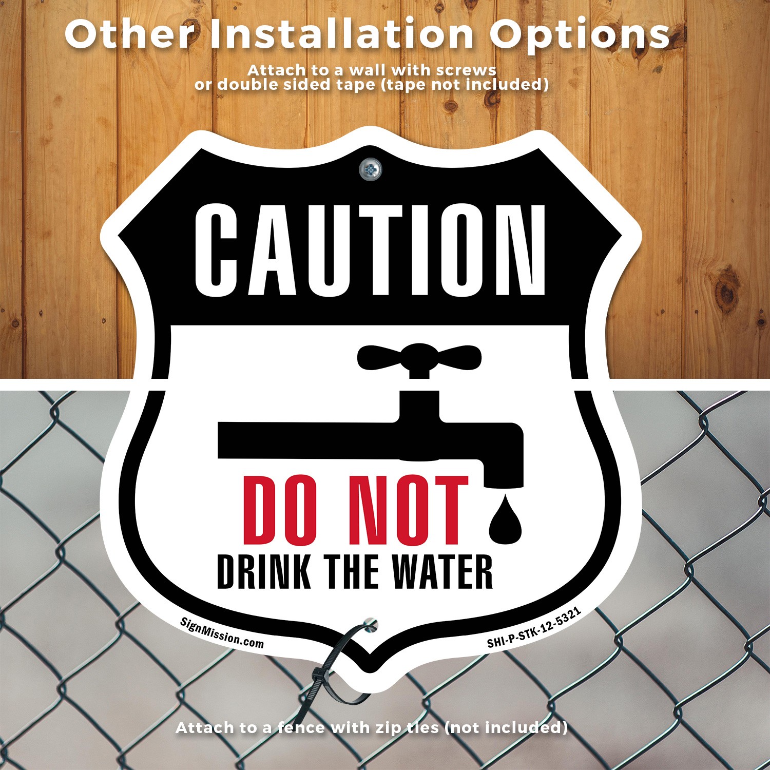 Notice Do Not Drink Water Shield Shaped Sign With Stake Made in the USA