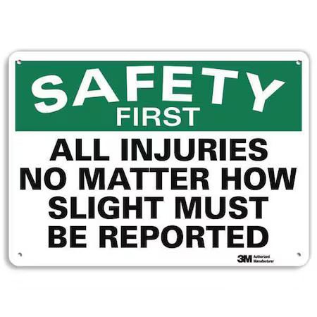 Lyle U7-1161-Ra_14X10 All Injuries No Matter How Slight Must Be Reported, 10 In