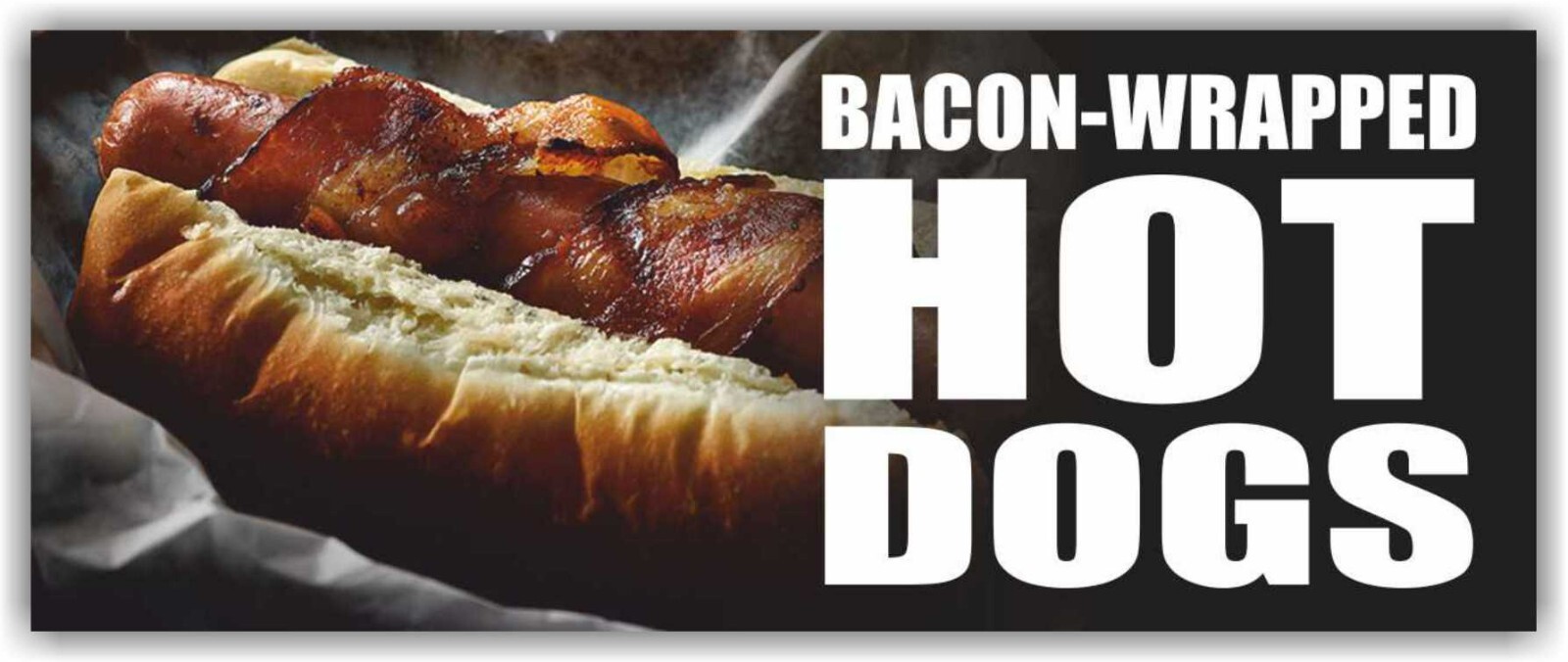 HOT DOGS BACON-WRAPPED Advertising Banner Vinyl Mesh Sign Street Food Sandwich