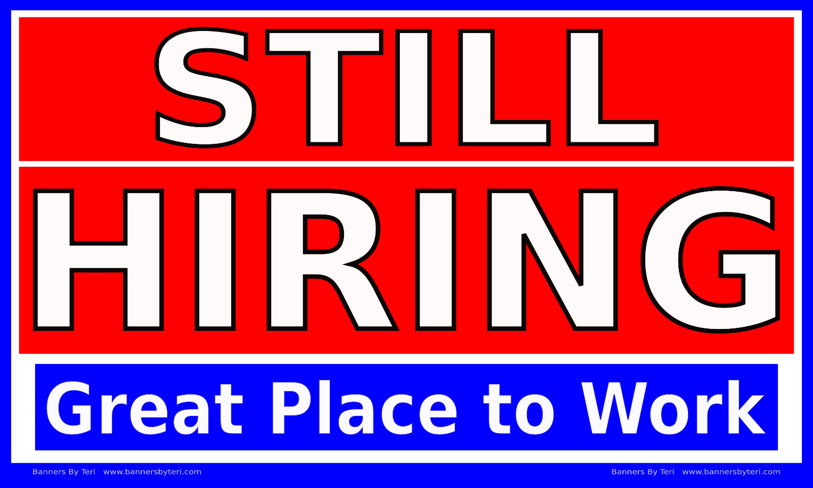 STILL HIRING – VINYL Banner Signs – FAST SHIP -Durable Reinforced Vinyl-USA MAGA