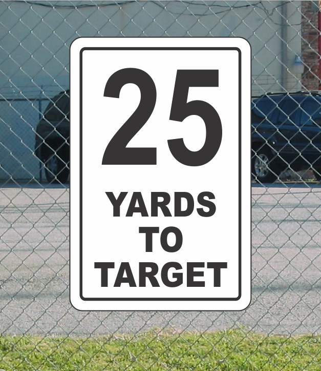 25 Yards to Target Metal Sign 12″x18″ for Driving Range Shooting Gun Club