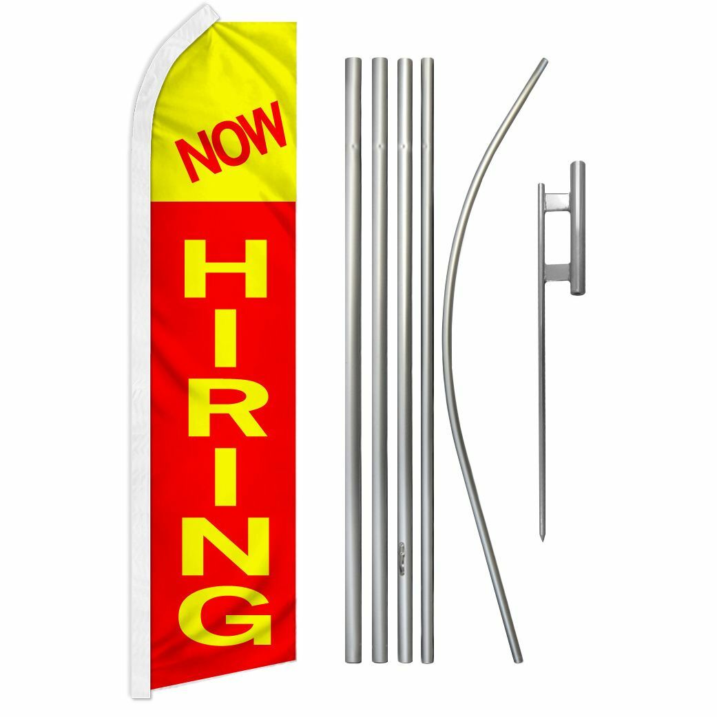 “NOW HIRING” Advertising Super Flag & Pole Kit help wanted