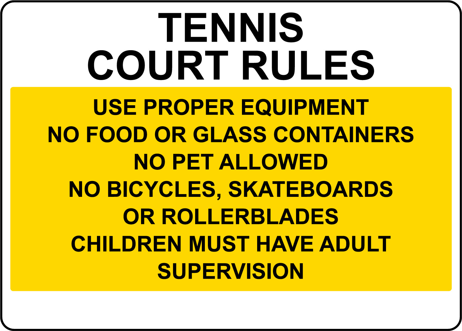 TENNIS COURT RULES USE PROPER EQUIPMENT NO FOOD | Adhesive Vinyl Sign Decal