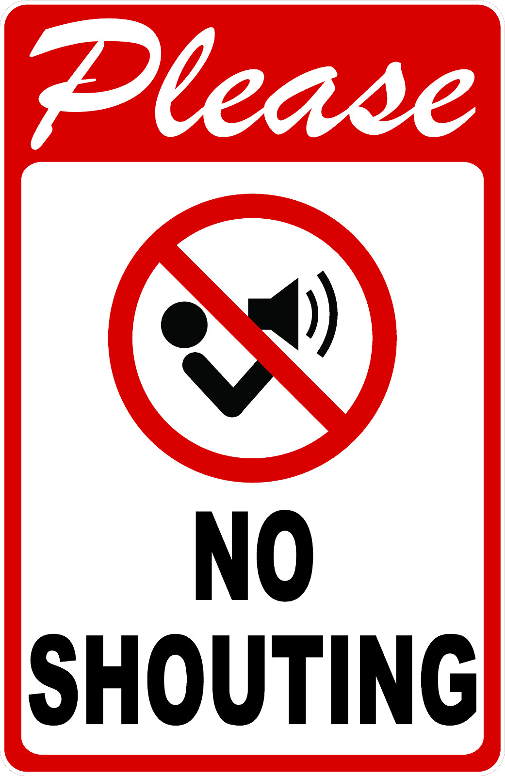 Please No Shouting Sign. Size Options