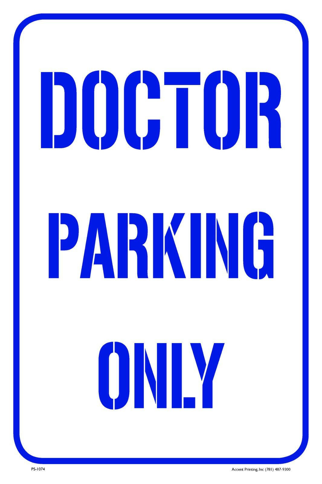 Doctor Parking Only | Metal Parking Sign | 12″W x 18″H