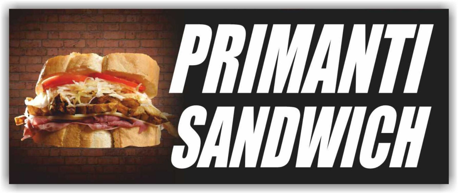 Primanti sandwich Advertising Banner Vinyl Sign Pittsburgh Pennsylvania food Sub