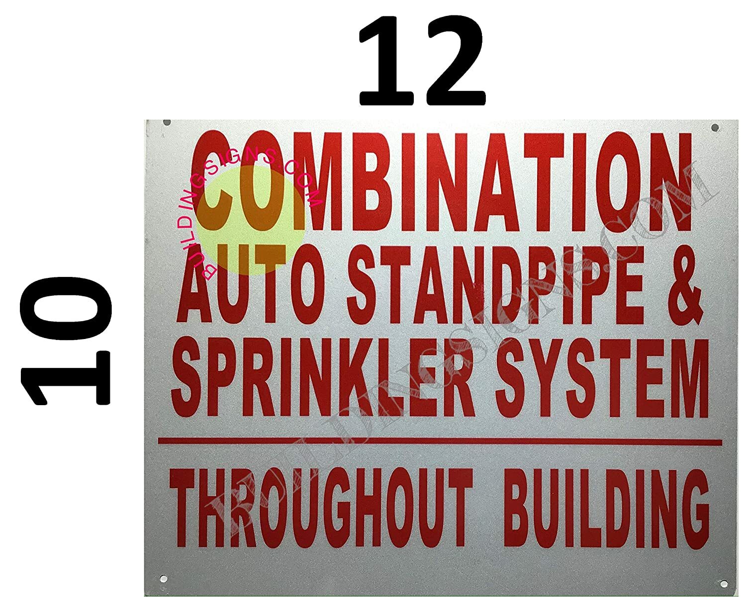 Combination AUTO Standpipe and SPRINKLERS System Throughout Building sign