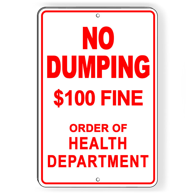 No Dumping $100 Fine By Order Of Health Department Metal Sign ND004