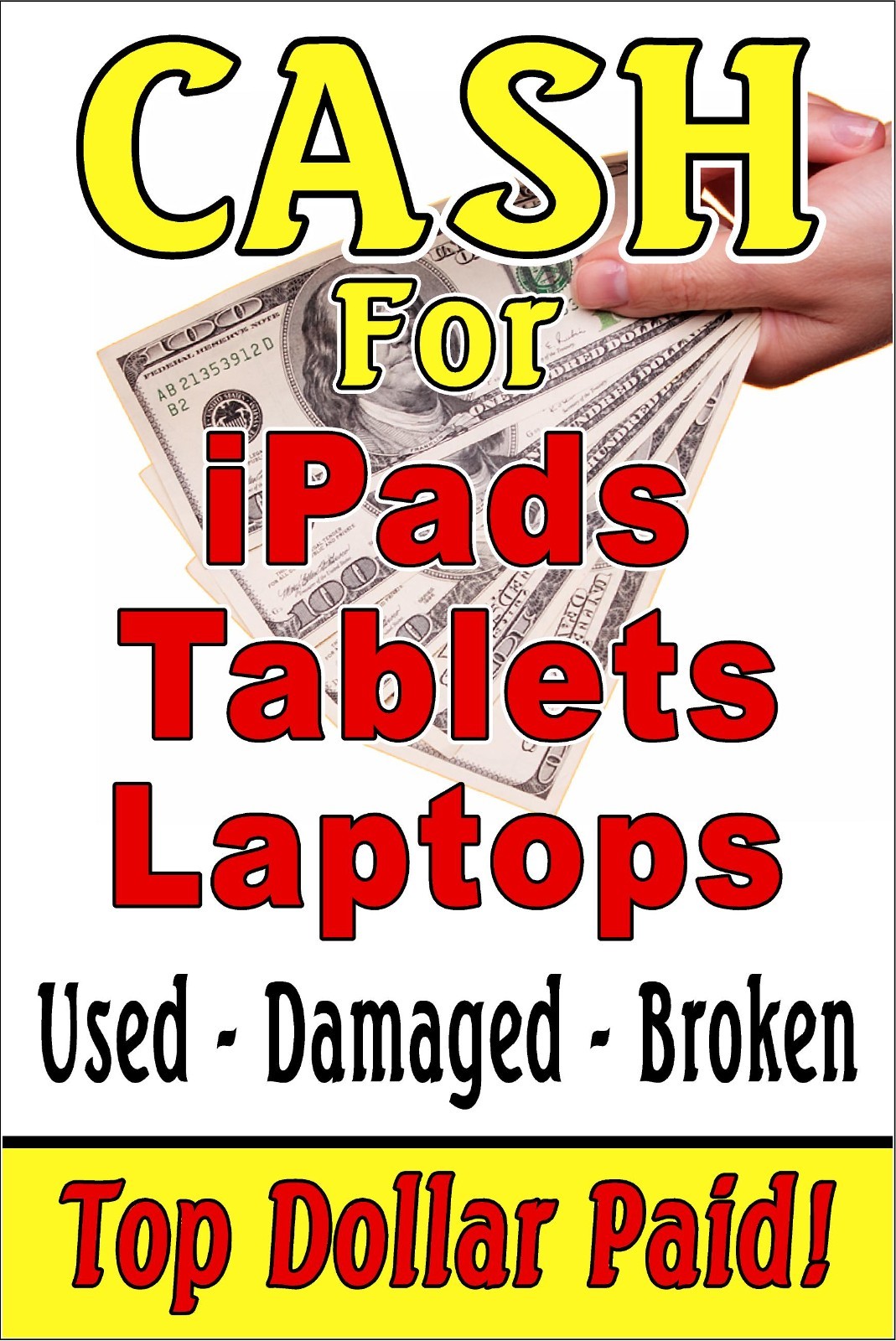 Cash for iPads Tablets Laptops used damaged broken Advertising poster sign