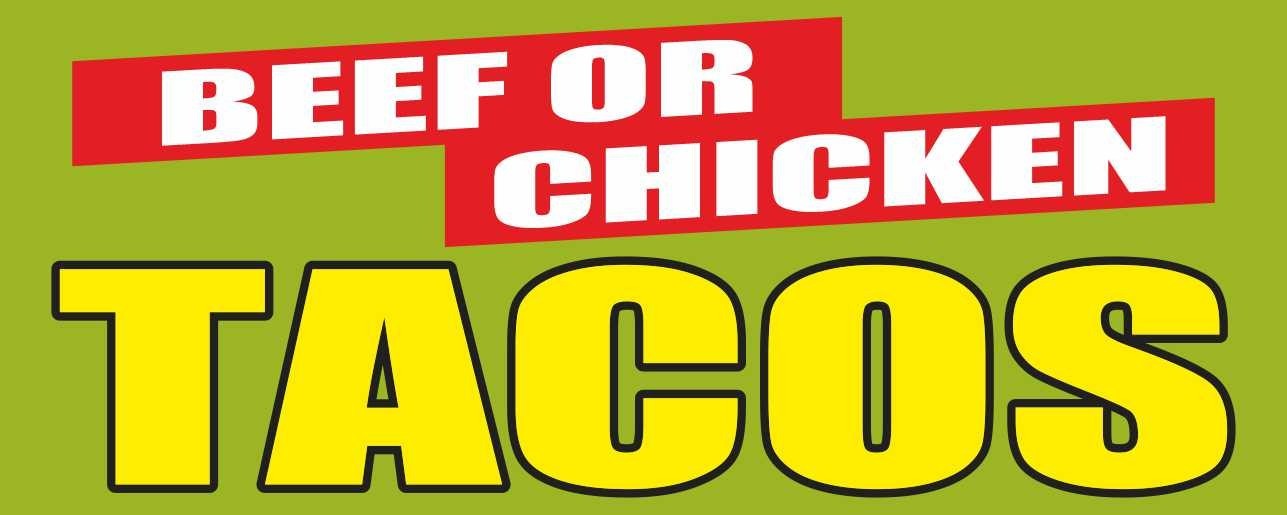 BEEF OF CHICKEN TACOS Advertising Banner Vinyl Mesh Sign Nachos Mexican Food