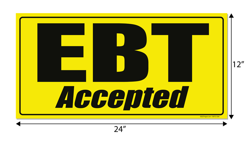 EBT Accepted, 24″ x 12″ window decal label sticker sign