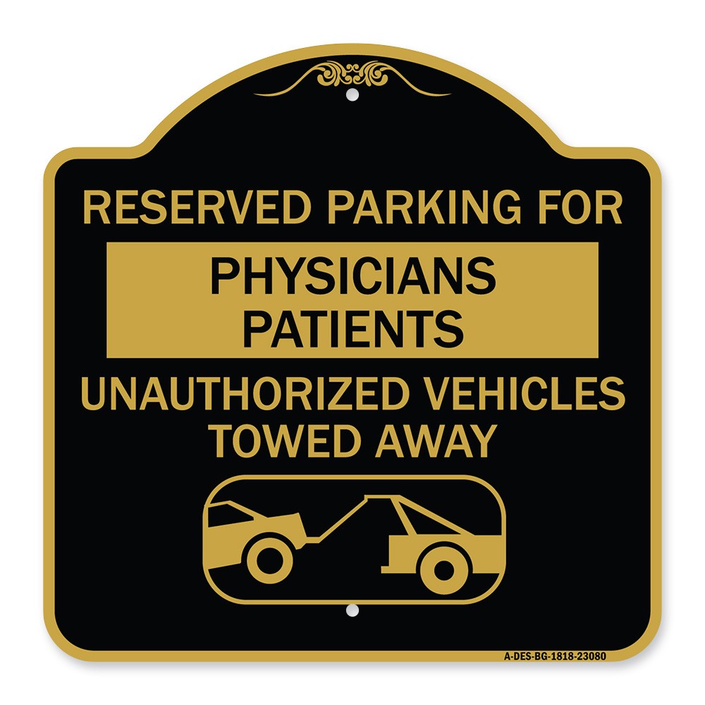 Reserved Parking for Physicians’ Patients Unauthorized Vehicles Towed Away