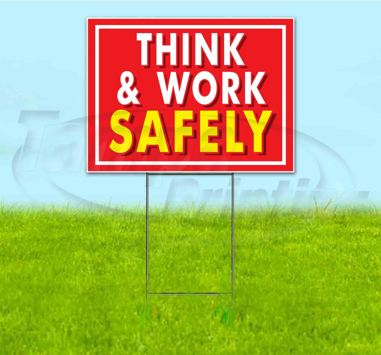 THINK & WORK SAFELY 18×24 Yard Sign WITH STAKE Corrugated Bandit USA CAUTION