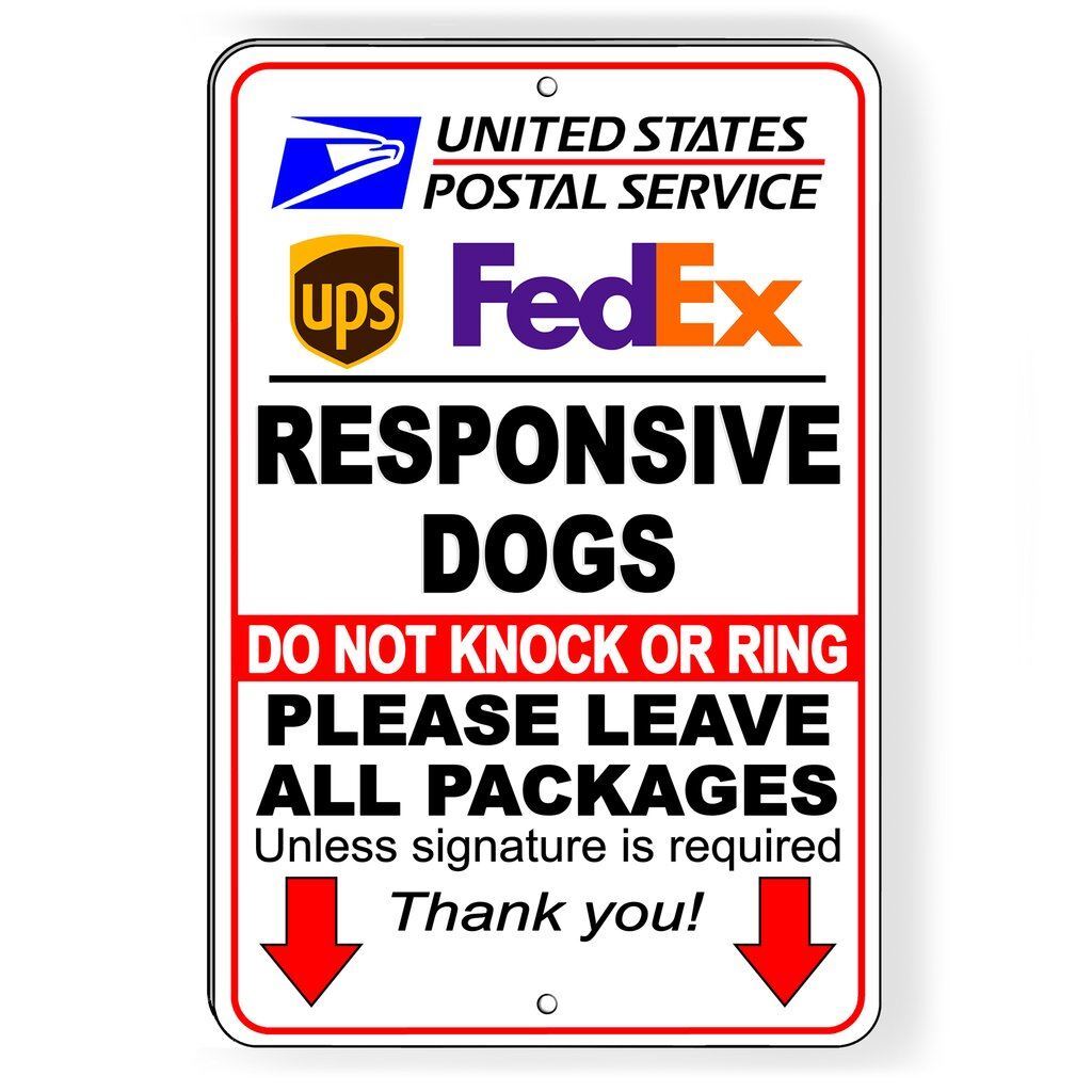Responsive Dogs Do Not Knock Or Ring Leave Packages