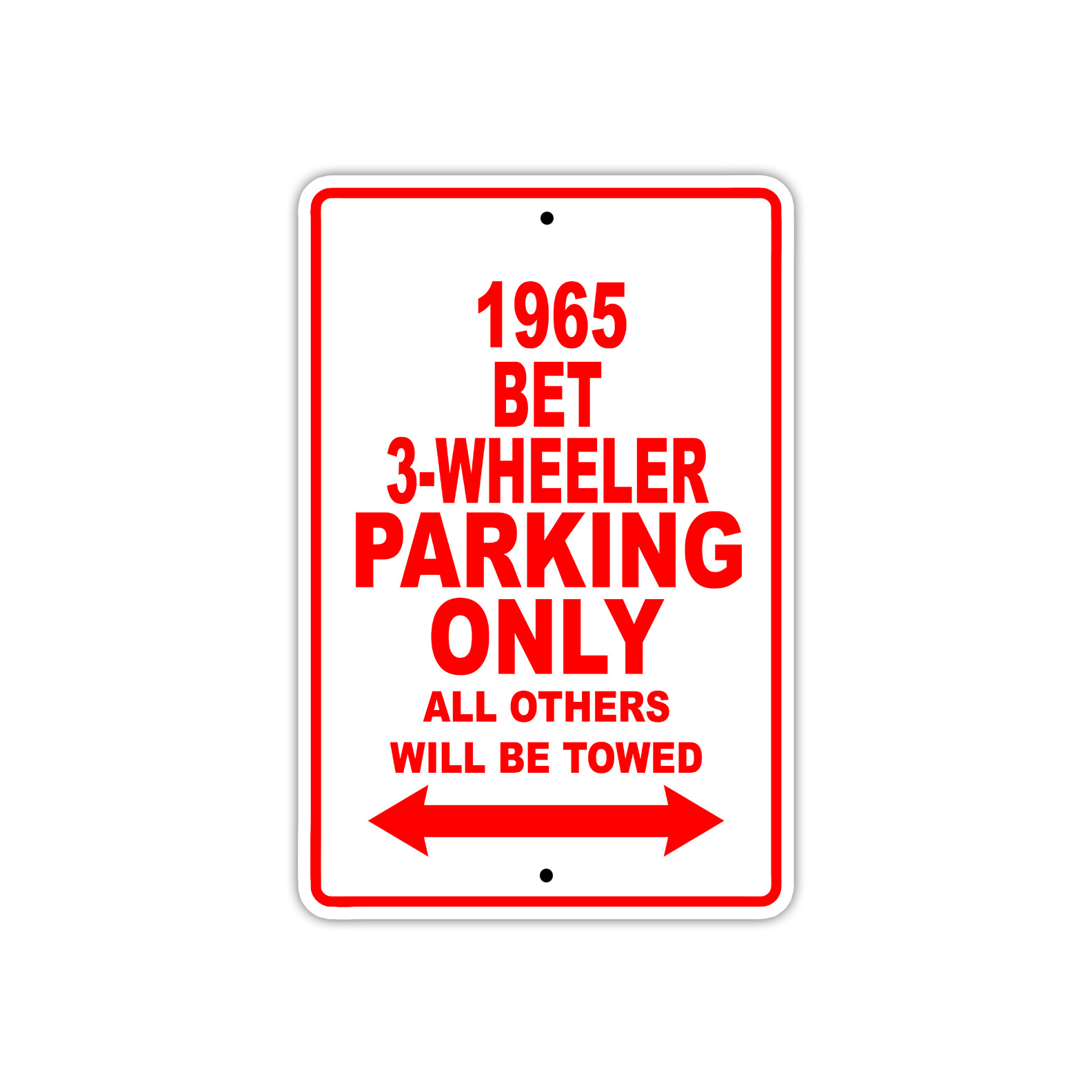 1965 BET 3-wheeler Parking Only Others Will Towed Notice Aluminum Metal Tin Sign