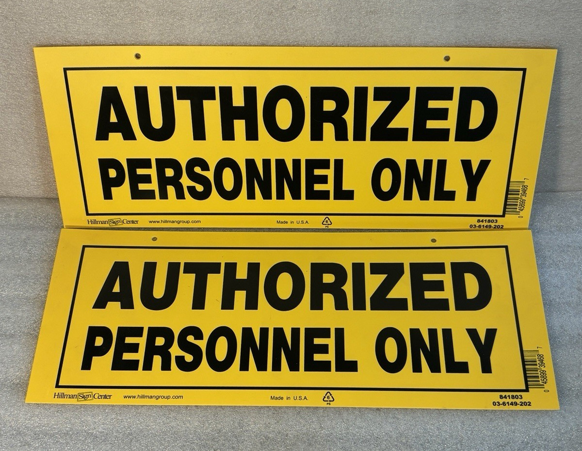 2 Authorized Personnel Only Sign 841803 Yellow & Black Heavy Duty Plastic, 13×6″