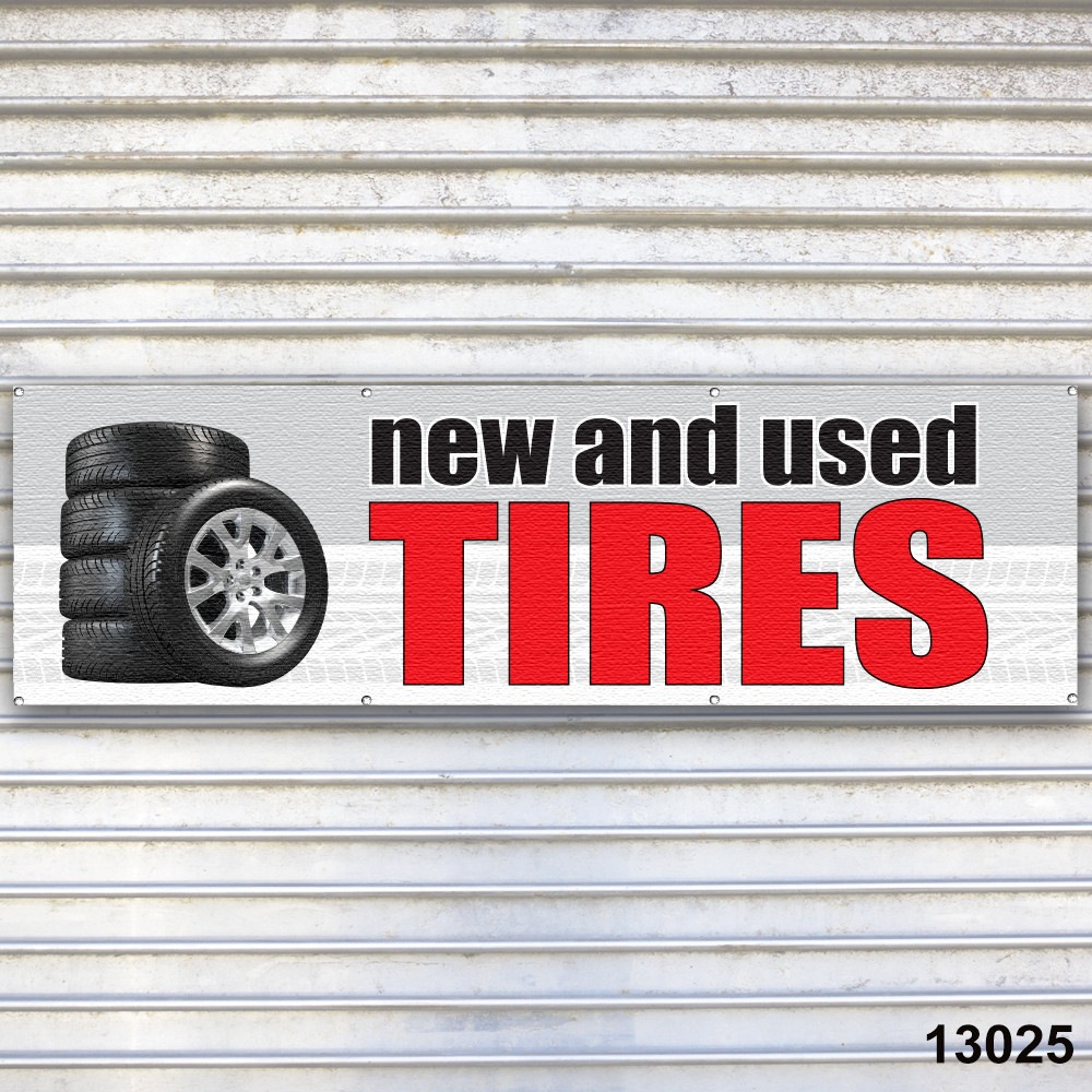 Tires New & Used Banner Sign Auto Repair Tire Dealer Service Bay