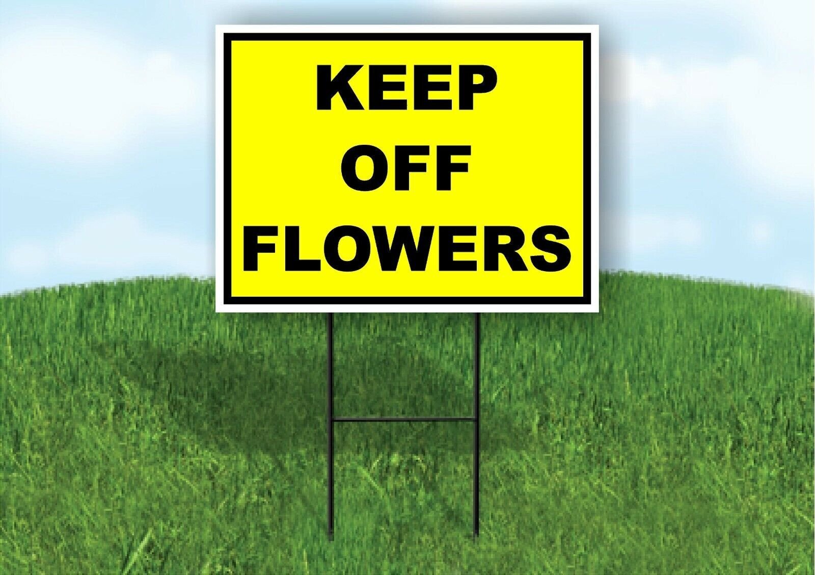 KEEP OFF FLOWERS YELLOW BLACK Yard Sign Road with Stand LAWN SIGN