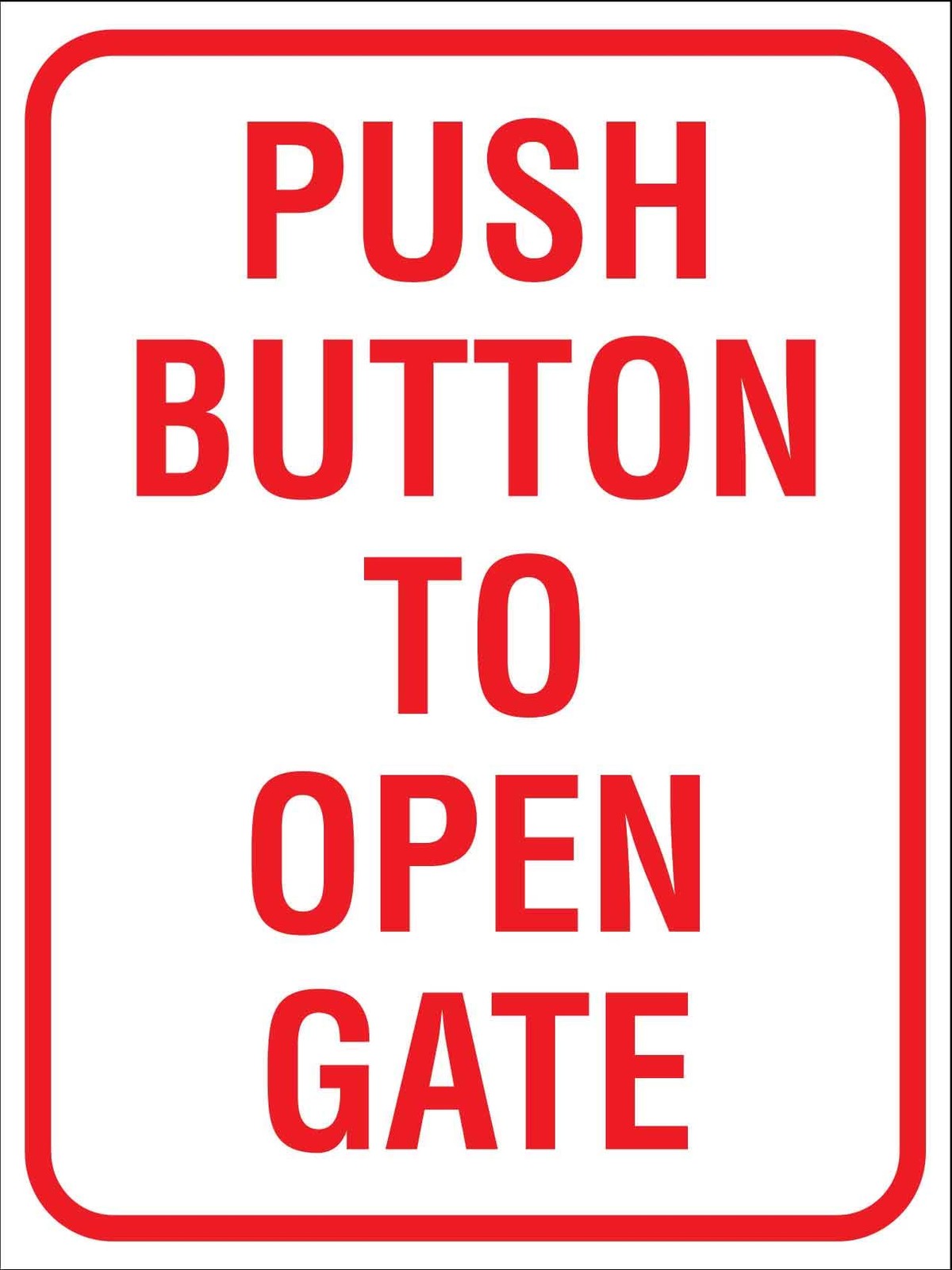 Push Button To Open Gate Sign Metal Tin Sign 12×16 Inches