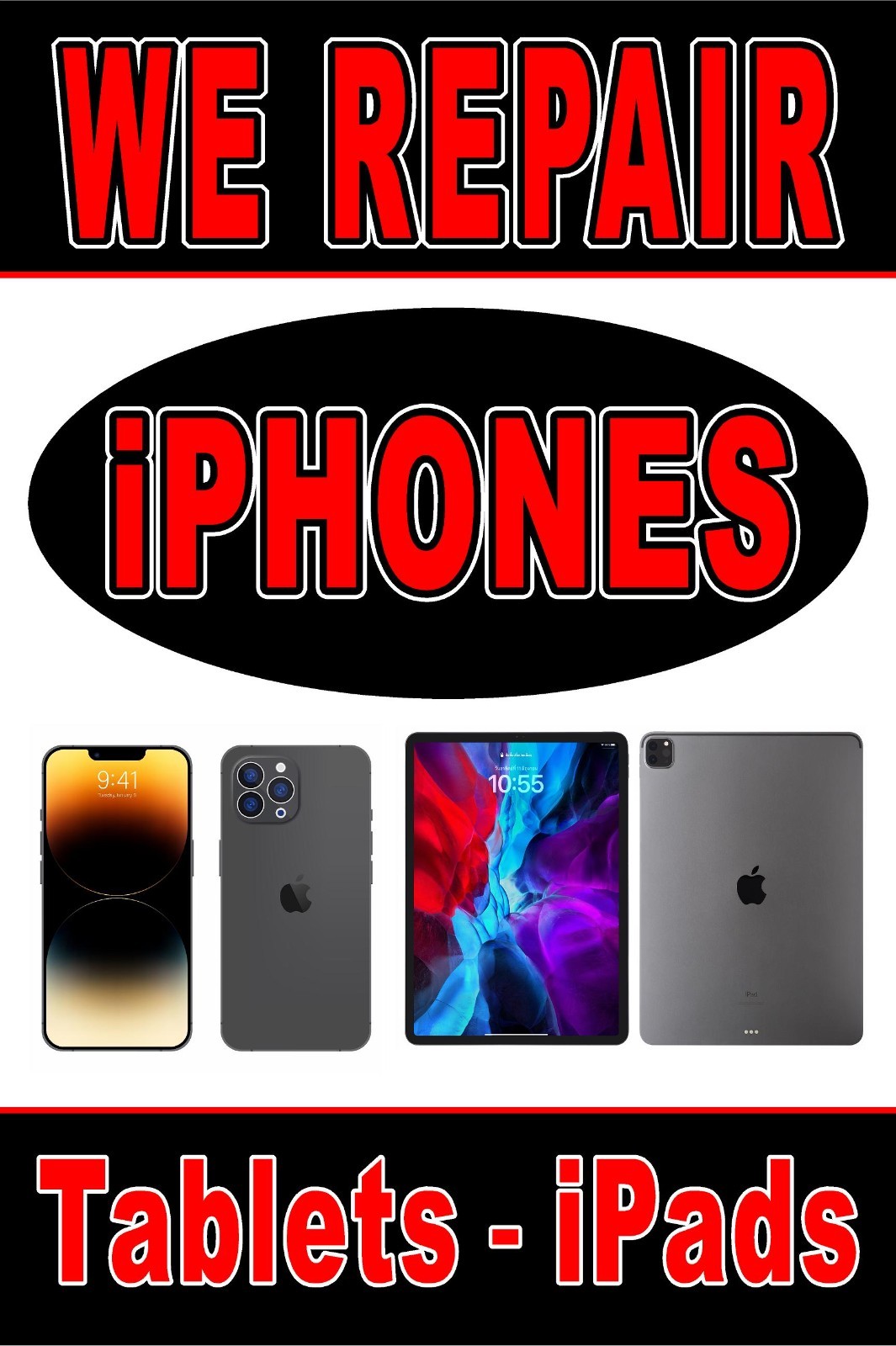 We Repair iPhones Tablets iPads Advertising poster sign