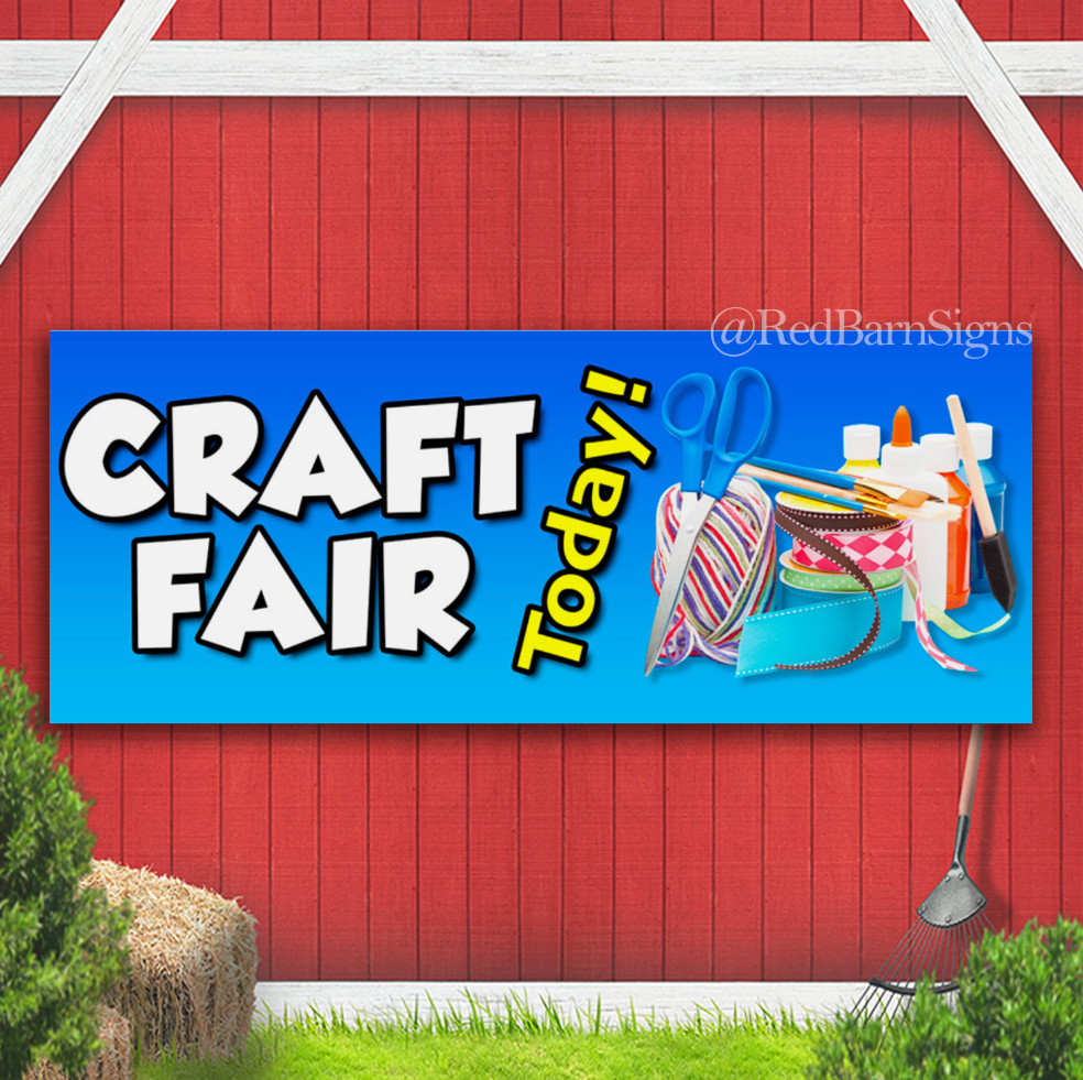 Craft Fair Today Indoor Outdoor Banner Sign with grommets