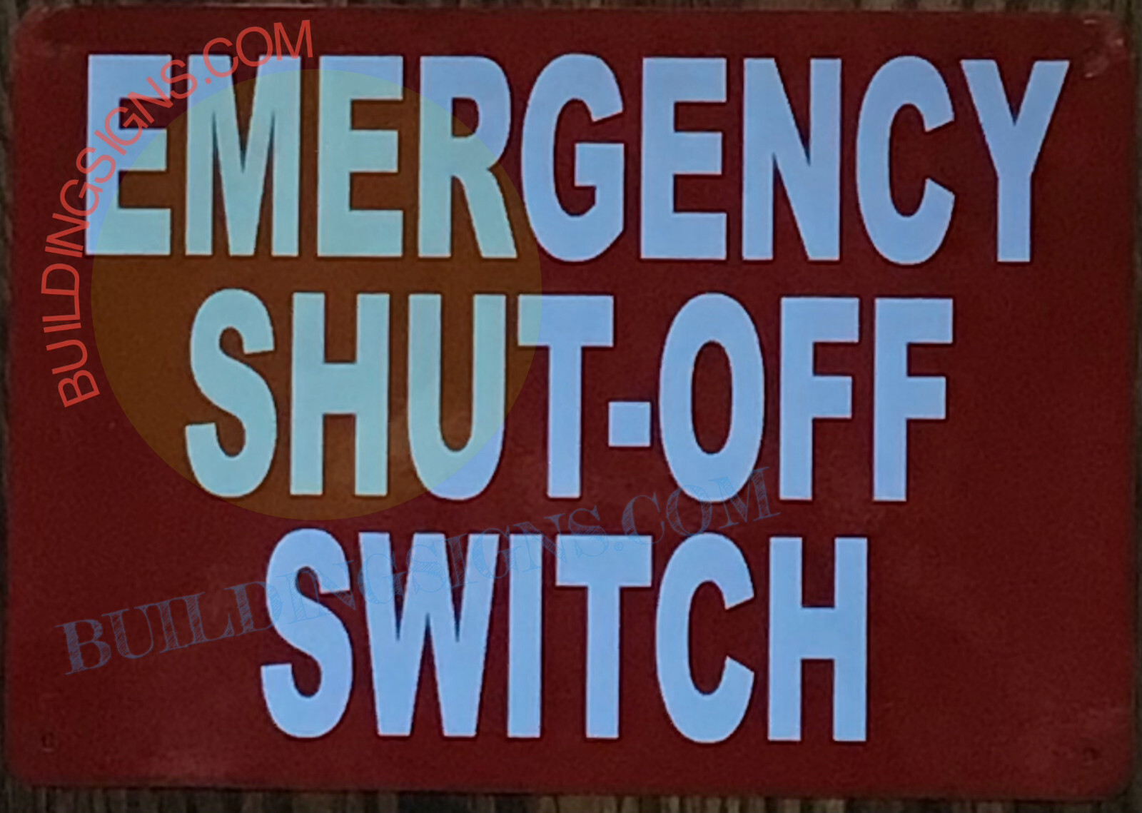 EMERGENCY SHUT-OFF SWITCH SIGN (10X12 RED, ALUMINUM)-REF24-1027