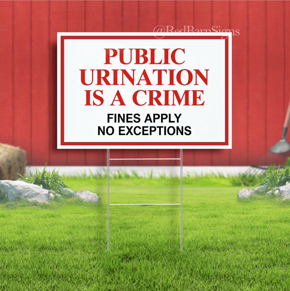 Public Urination is a Crime Indoor Outdoor Yard Sign with metal stakes