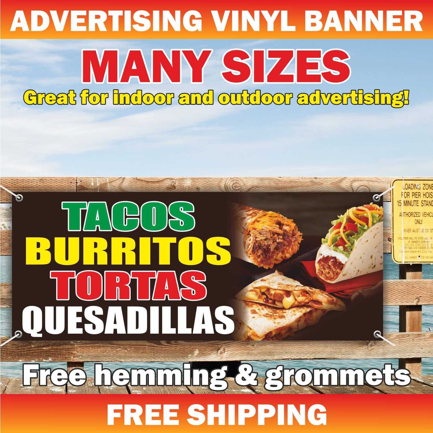 TACOS BURRITOS TORTAS QUESADILLAS advertising Banner Vinyl Sign Mexican Food