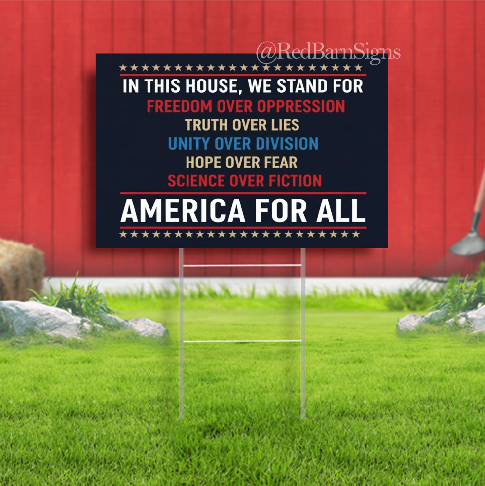 Freedom Over Oppression America For All Indoor Outdoor Yard Sign with metal