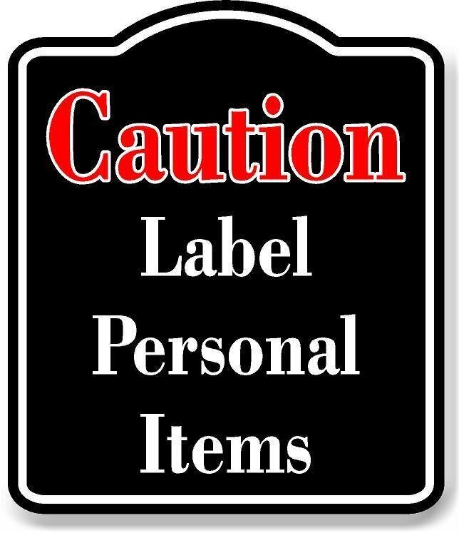 Caution Label Personal Items Red BLACK Aluminum Composite Sign