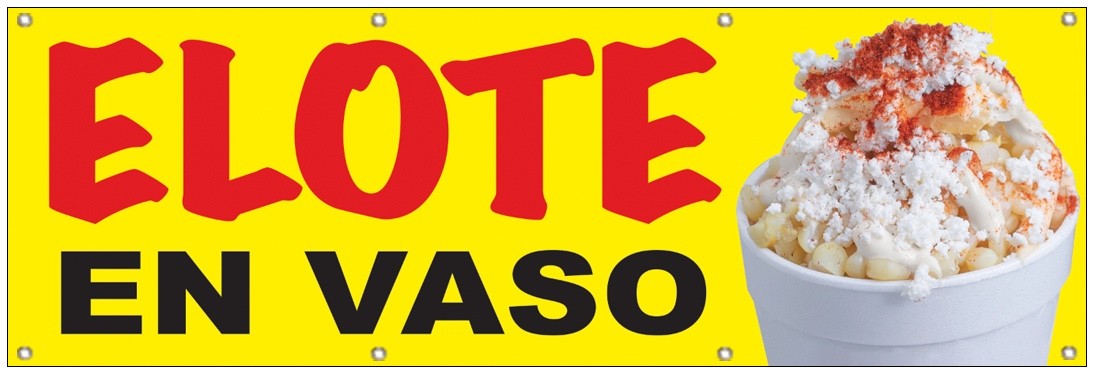 2×6 Ft ELOTE EN VASO Banner Polyester Fabric Sign yb