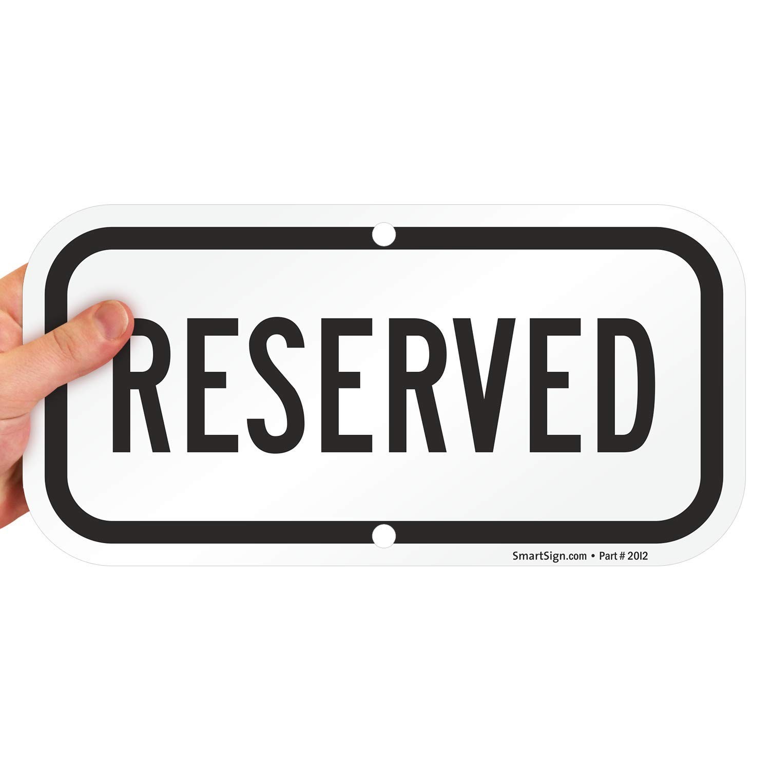 K5971AL Reserved Sign Aluminum 6×12 Inch Heavy Duty Parking Marker Plate