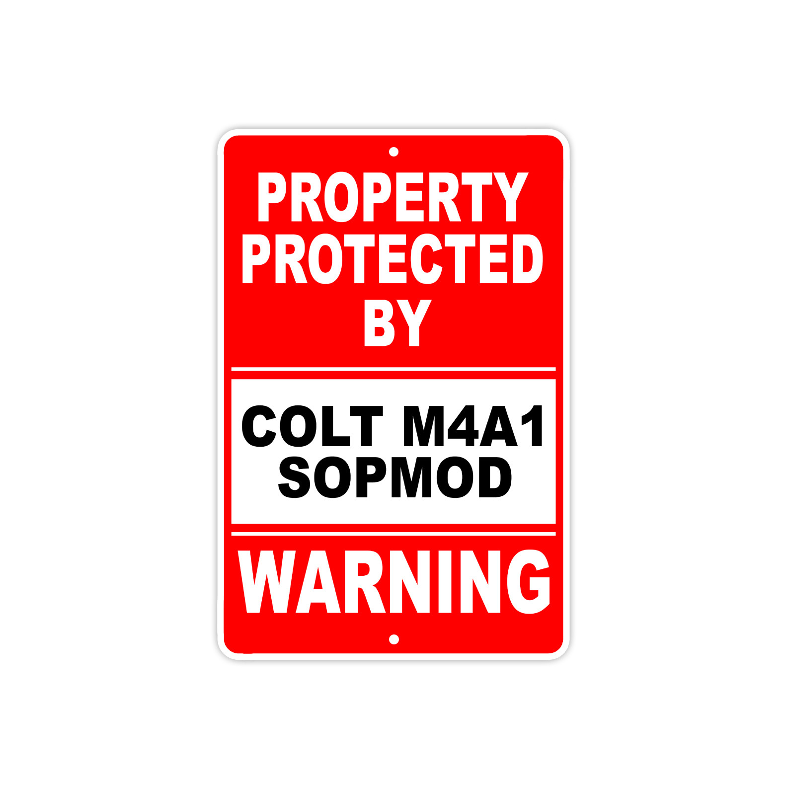 Property Protected By COLT M4A1 SOPMOD Gun Pistol Rifle Ammo Aluminum Sign