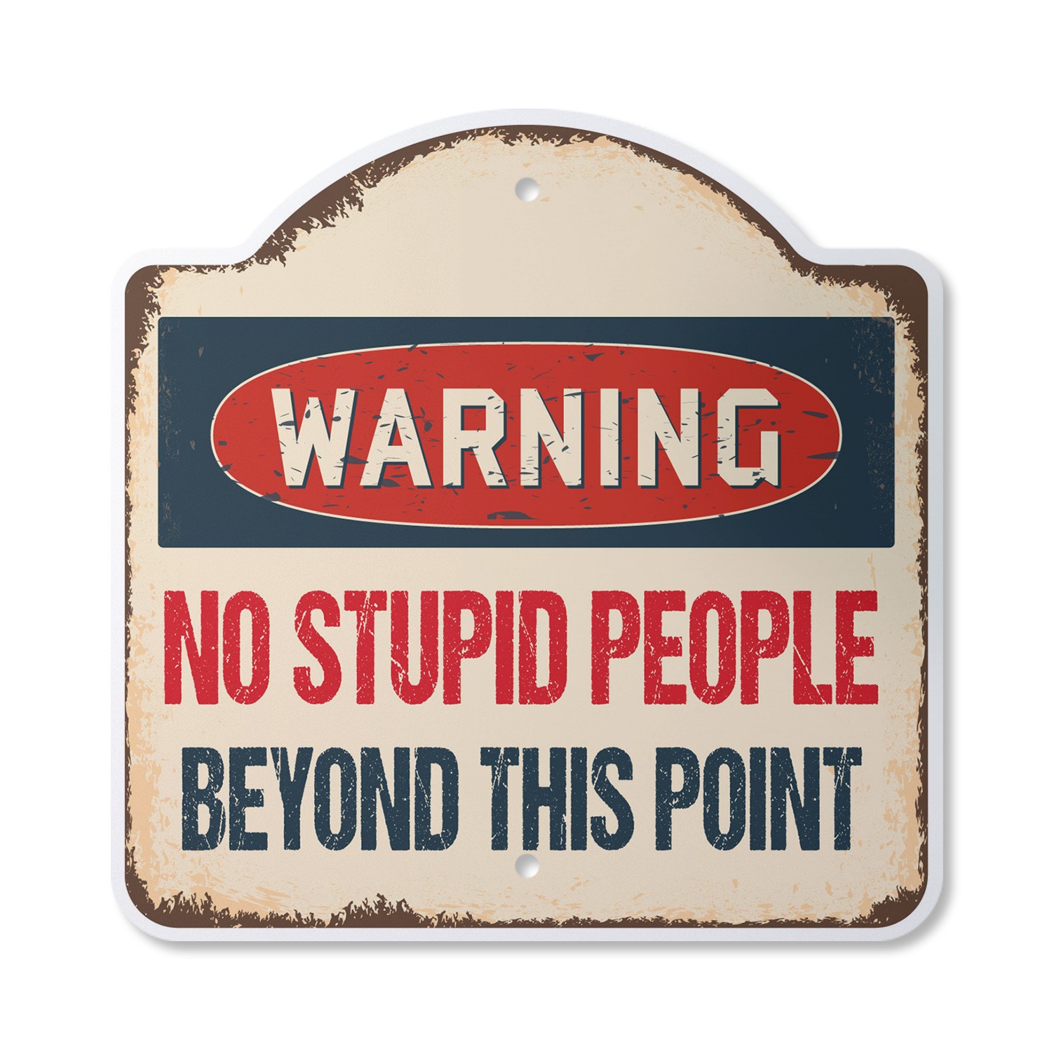 No Stupid People Plastic Sign Dummy Goofy Smart Genius IQ Brilliant