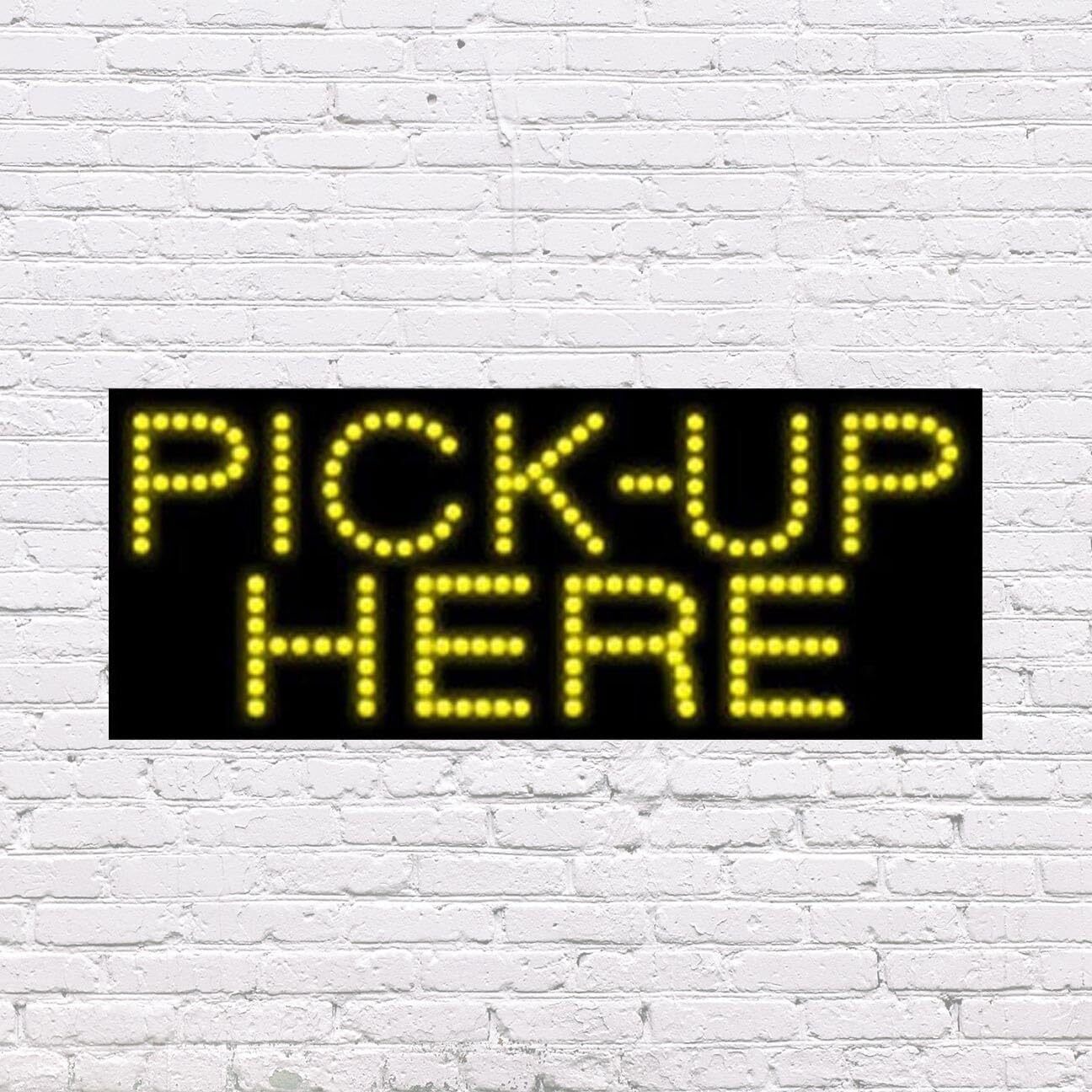 LED Pick-up Here | Light-up Sign | 27″W x 11″H x 1″D