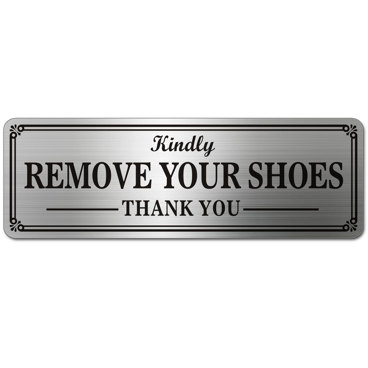 Metal Stainless Steel Remove Your Shoes Sign for 3×9, brushed stainless steel