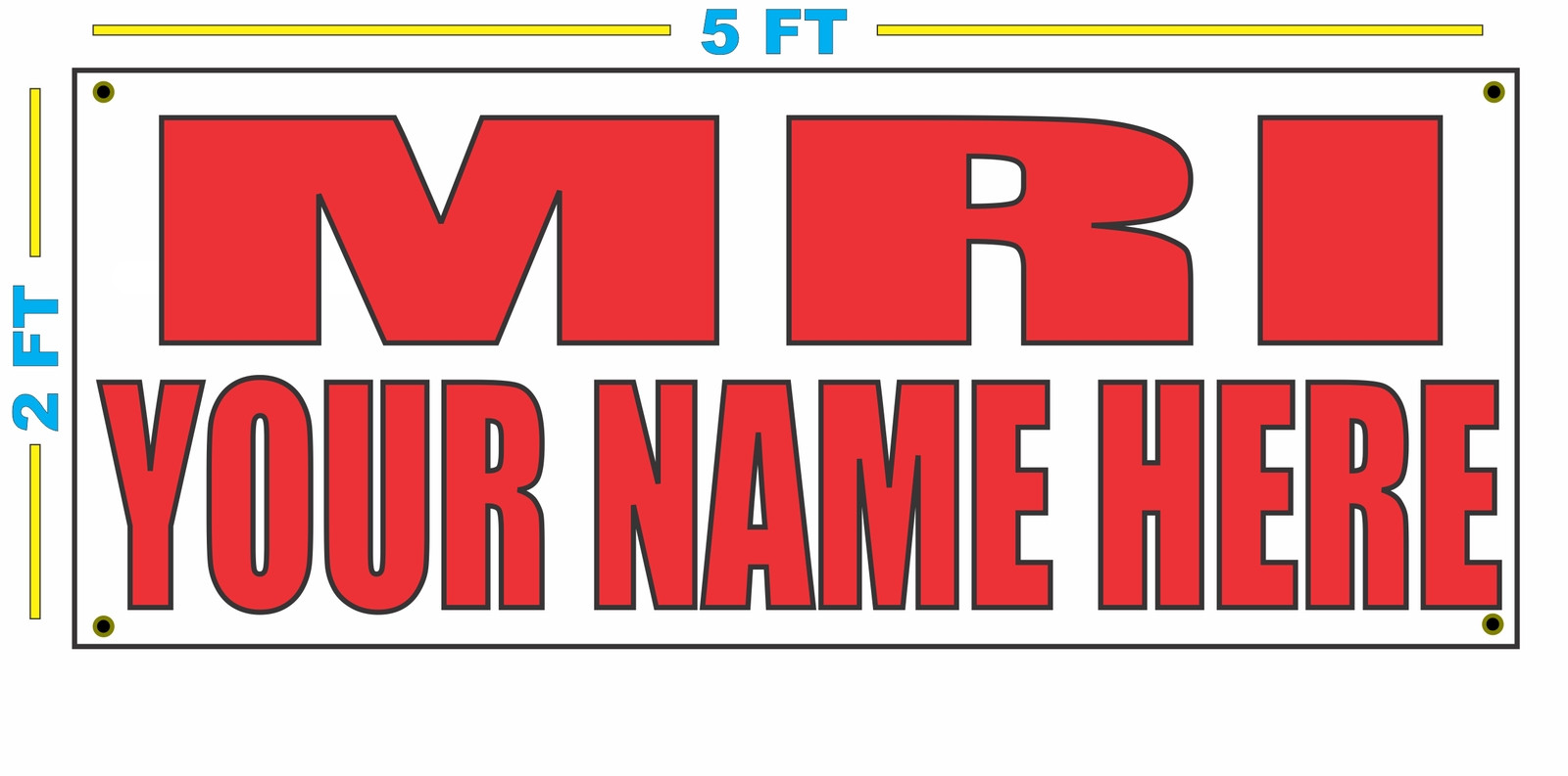 CUSTOM NAME MRI Banner Sign NEW Larger Size Best Quality for the $$