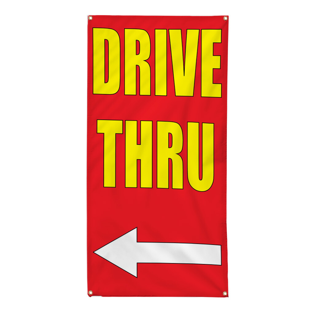 Vertical Vinyl Banner Multiple Sizes Drive thru with Left Arrow Business Outdoor