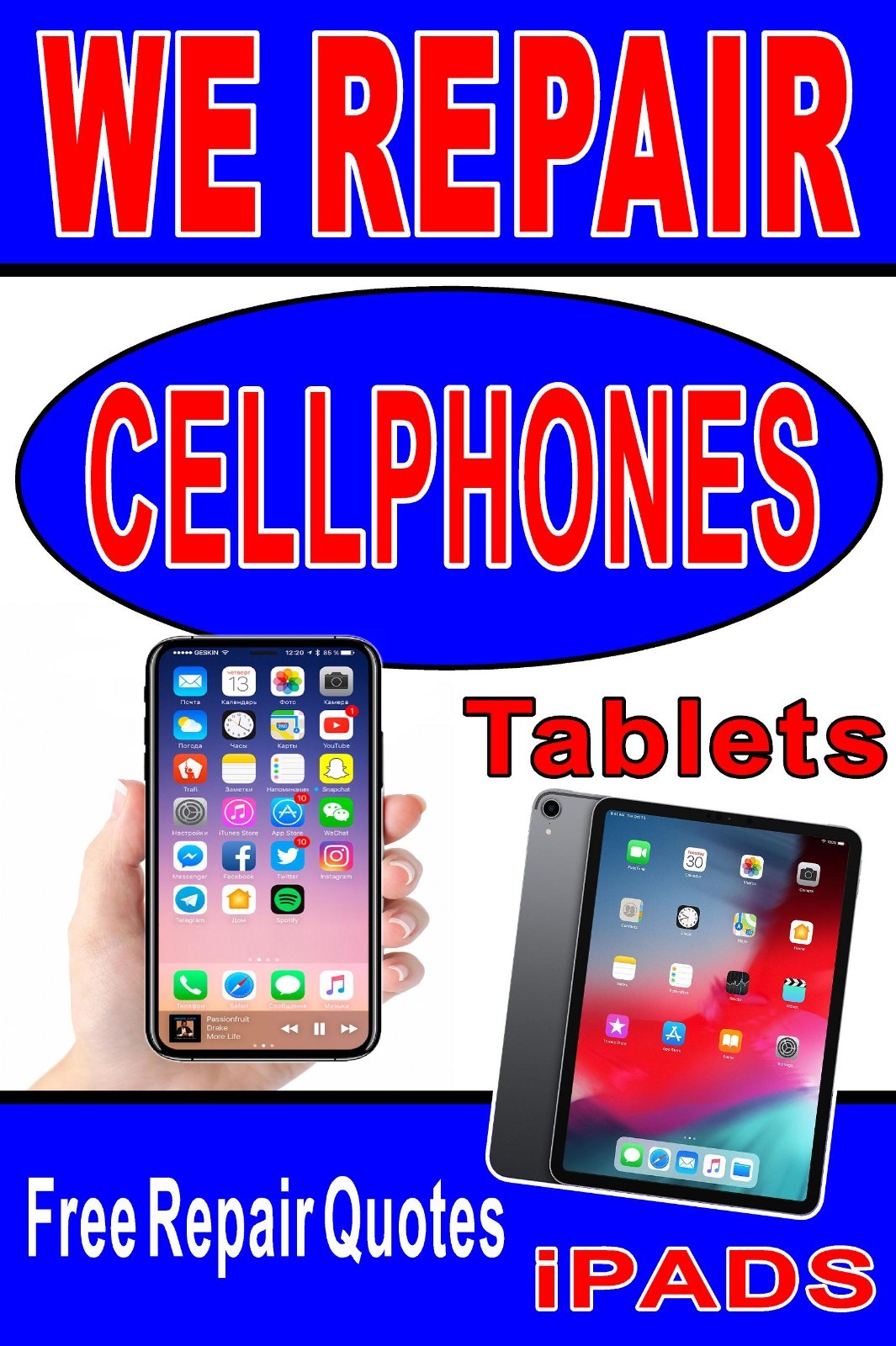 We Repair Cell Phone Tablets iPads free quotes Advertising poster sign