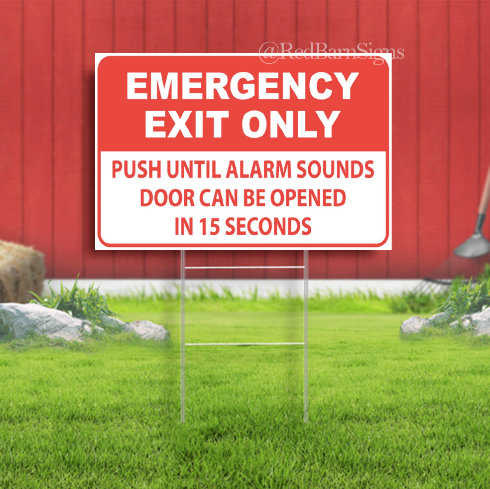 Emergency Exit Only, Alarm Will Sound Indoor Outdoor Yard Sign with metal stakes