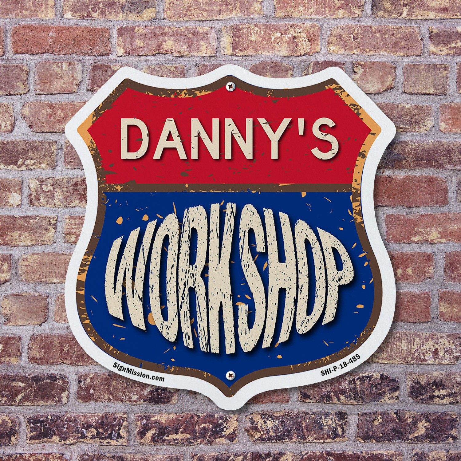 Danny’s Workshop Shield Shaped Sign Weather Resistant Crafted in the USA