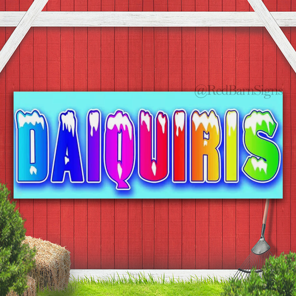 DAIQUIRIS Advertising Vinyl Banner Sign Many Sizes CARNIVAL FAIR FOOD