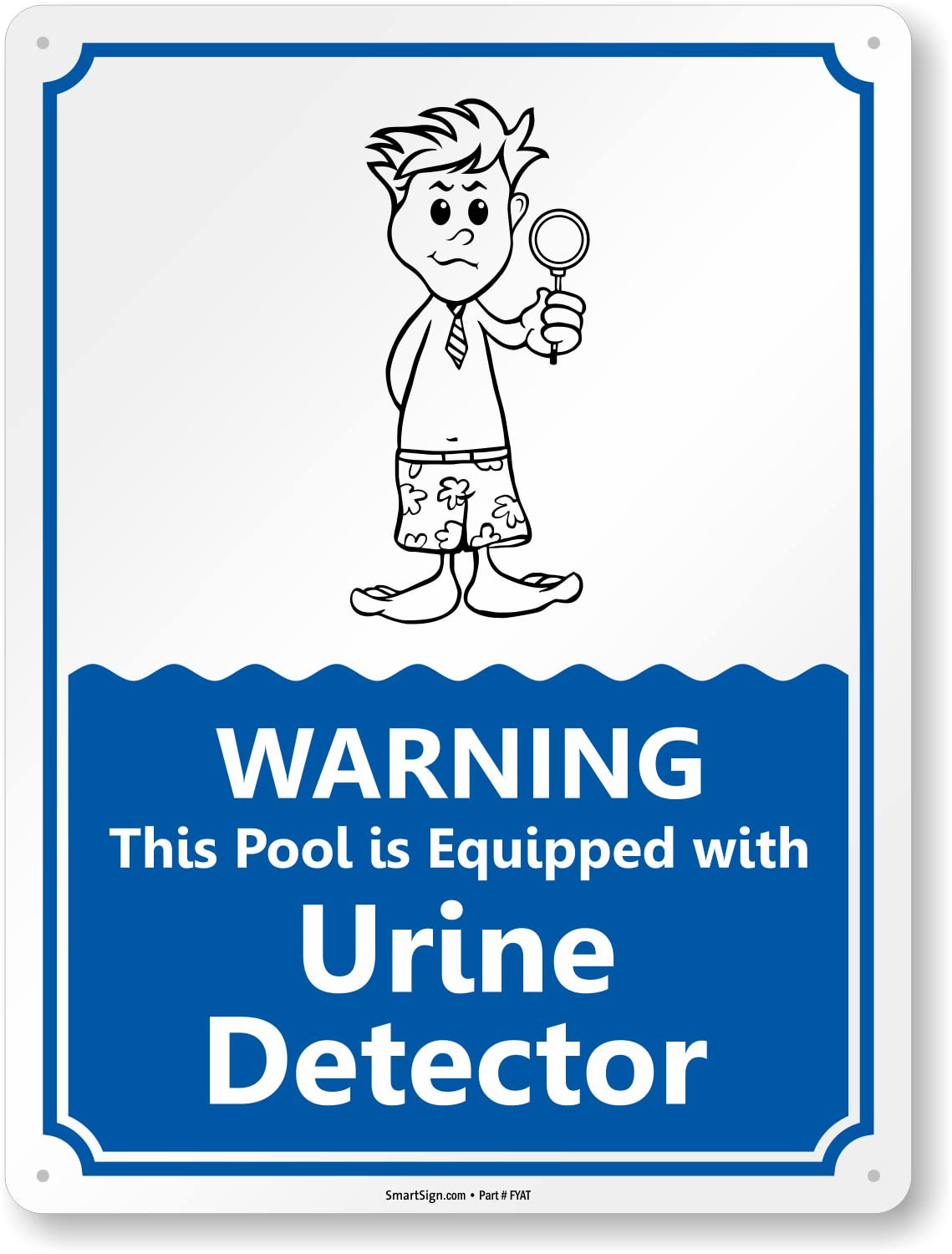 24 X 18 Inch “Warning – This Pool Is Equipped with Urine Detector” Funny Pool Me