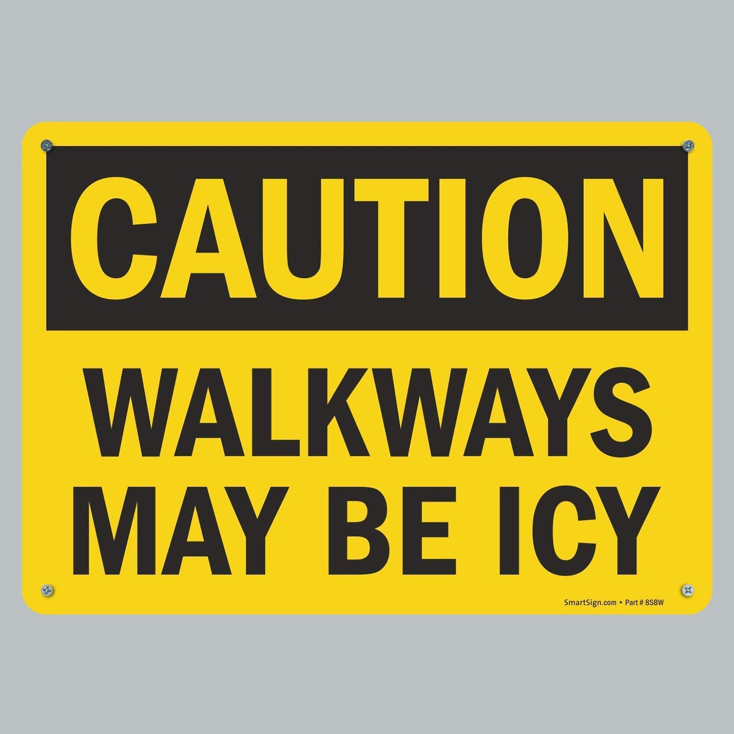 S9850AL14 Caution Walkways May Be Icy Sign 10″ x 14″ Aluminum 1 PC