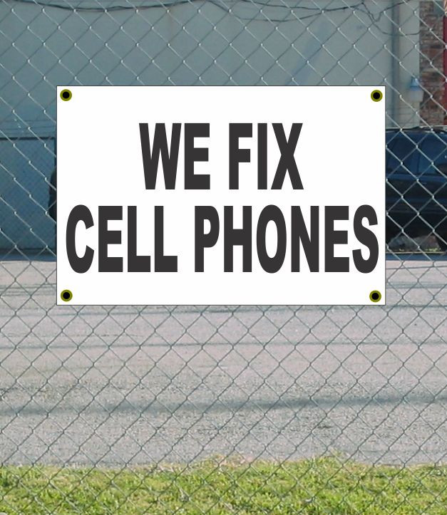 2×3 WE FIX CELL PHONES Black & White Banner Sign NEW Discount Size & Price