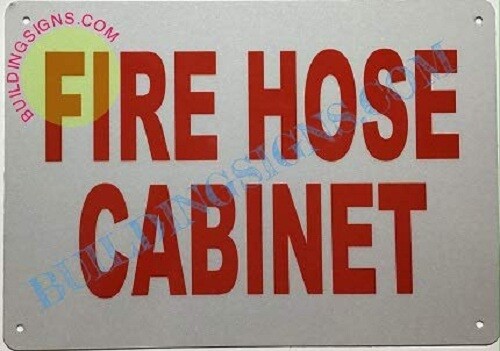 FIRE Hose Cabinet Sign (Reflective !, -Rust Free,White, Size 7X10)- -REF24-1027