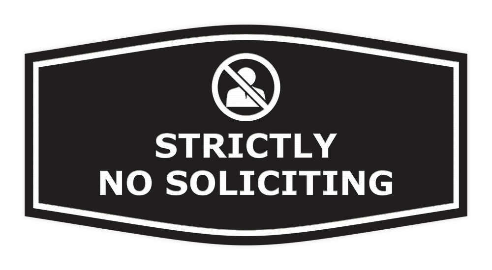 Fancy Strictly No Soliciting Wall or Door Sign